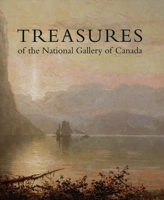 Treasures of the National Gallery of Canada 0300099444 Book Cover