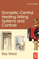 Domestic Central Heating Wiring Systems and Controls 0367866846 Book Cover