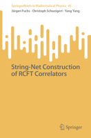 String-Net Construction of RCFT Correlators 3031146816 Book Cover