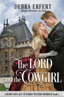 The LORD and the COWGIRL : A Denim and Lace Victorian Western Romance 1733308431 Book Cover