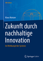 Zukunft durch nachhaltige Innovation: Im Wettkampf der Systeme (SIBE-Edition) 3662663252 Book Cover