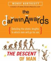 The Darwin Awards: The Descent of Man 076242561X Book Cover