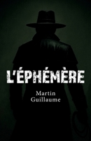 L'Éphémère (French Edition) B0FFFWY57F Book Cover