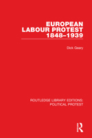 European Labour Protest 1848–1939 103203680X Book Cover