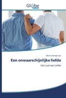 Een onwaarschijnlijke liefde 6200508844 Book Cover