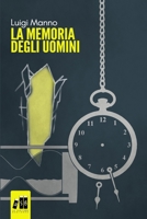 La memoria degli uomini: (edizione cartacea) B08K4K2W83 Book Cover