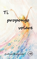 Ti propongo volare (Italian Edition) B0FHK9D2VX Book Cover