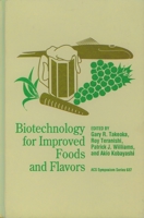 Biotechnology for Improved Foods and Flavors 0841234213 Book Cover