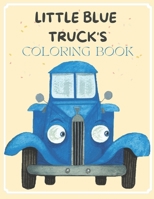 Little Blue Truck's Coloring Book: B09SFM9W5N Book Cover