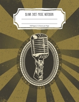 Blank Sheet Music Notebook: Lined/Ruled Paper And Staff | Manuscript Paper For Notes - Lyrics And Music. For Musicians-Music Lovers-Students- Songwriting. Book Notebook Journal 100 Pages 8.5x11in 169006157X Book Cover