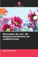 Perceção da cor: do disposicionalismo ao subjetivismo (Portuguese Edition) 6209987265 Book Cover
