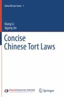 Concise Chinese Tort Laws 3642410235 Book Cover