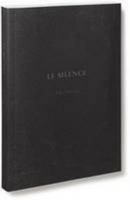 Le Silence: Une Fiction 1907946209 Book Cover