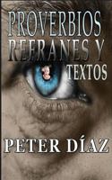 Proverbios, Refranes y Textos 1530139449 Book Cover