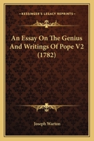 An Essay On The Genius And Writings Of Pope V2 1164199692 Book Cover