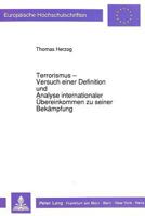 Terrorismus - Versuch Einer Definition Und Analyse Internationaler Uebereinkommen Zu Seiner Bekaempfung 3631442610 Book Cover