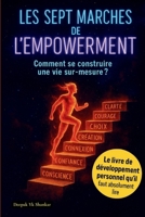 Les sept marches de l'empowerment : Comment se construire une vie sur-mesure ? B0C9K6K2LB Book Cover