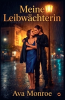 Meine Leibwächterin (German Edition) B0H6NPG6ZY Book Cover