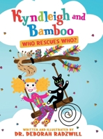 Kyndleigh and Bamboo: Who Rescues Who? 1961532891 Book Cover