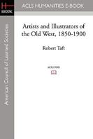 Artists and Illustrators of the Old West: 1850-1900 0691003432 Book Cover