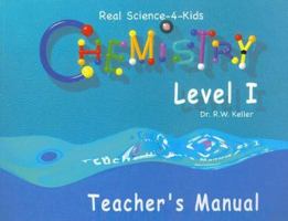 Chemistry Level I Teacher's Manual 0974914983 Book Cover
