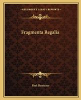 Fragmenta Regalia 141912059X Book Cover