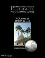 Foreign Service Institute Portuguese Programmatic Course Volume II 0884321002 Book Cover