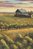 Grapes of 7th Hour: NHS Creative Writing Anthology - Fall 2024 B0DQL6NDV8 Book Cover