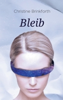 Bleib (German Edition) 3750411514 Book Cover