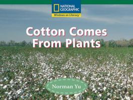 Cotton Comes from Plants 0792243315 Book Cover
