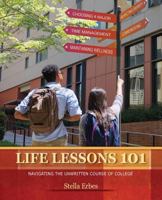 Life Lessons 101: Navigating The Unwritten Course of College 1524935808 Book Cover