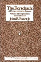 The Rorschach: A Comprehensive System - Volume 2: Current research and Advanced Interpretation (Wiley Interscience Personality Processes Series) 0471850802 Book Cover