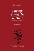 Amar é muito doido: e outras crônicas 1976917700 Book Cover