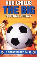 The Big Football Frenzy (3 Books In 1) 0552547026 Book Cover