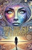 Aria: The Isle of Eternity: A Journey to the New Golden Age Series 1982289414 Book Cover