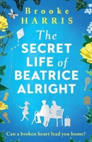 The Secret Life of Beatrice Alright 1805087487 Book Cover