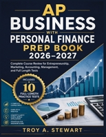 AP BUSINESS WITH PERSONAL FINANCE PREP BOOK 2026–2027: Complete Course Review for Entrepreneurship, Marketing, Accounting, Management, and Full Length Tests B0H9JVH6YM Book Cover