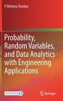 Probability, Random Variables, and, Data Analytics with Engineering Applications 3030562581 Book Cover