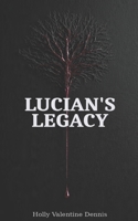 LUCIANS LEGACY B0H21W2HVP Book Cover