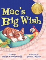 Mac's Big Wish: A Children's Book about the Power of Friendship 1643883895 Book Cover