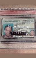 Descended Angel Book Two (Future Operations 1962-1966 Featuring Jesus Jones) B0H7TBBLXR Book Cover