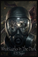What Lurks in the Dark B0H88DMK37 Book Cover