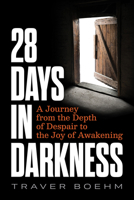 Know Darkness, Know Truth 1628605170 Book Cover