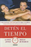 Detén el tiempo: 9 herramientas anti-edad para la salud y belleza 847953785X Book Cover