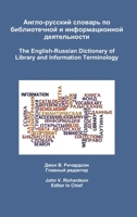 The English-Russian Dictionary of Library and Information Terminology 0981919626 Book Cover