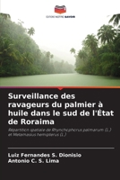 Surveillance des ravageurs du palmier à huile dans le sud de l'État de Roraima (French Edition) 6208536707 Book Cover