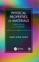Physical Properties of Materials, Third Edition 1138605107 Book Cover