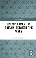 Unemployment in Britain Between the Wars (Seminar Studies in History) 0582352320 Book Cover