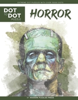 Horror - Dot to Dot Puzzle (Extreme Dot Puzzles with over 15000 dots): Extreme Dot to Dot Books for Adults - Challenges to complete and color (Modern Puzzles Dot to Dot Books) null Book Cover