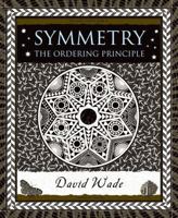 Symmetry: The Ordering Principle 0802715389 Book Cover